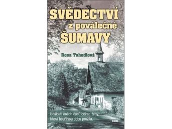 Svědectví z poválečné Šumavy, Rosa Tahedl